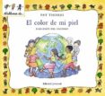 el color de mi piel: hablemos del racismo-pat thomas-9788426136473 el color de mi piel: hablemos del racismo-pat thomas-9788426136473