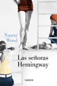 las señoras hemingway-naomi wood-9788426401373 las señoras hemingway-naomi wood-9788426401373