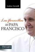 las florecillas del papa francisco-andrea tornielli-9788427135673 las florecillas del papa francisco-andrea tornielli-9788427135673