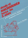 desde el nacimiento hasta los cinco años: proceso evolutivo, desa rrollo y progresos infantiles-mary d. sheridan-9788427712973 desde el nacimiento hasta los cinco años: proceso evolutivo, desa rrollo y progresos infantiles-mary d. sheridan-9788427712973