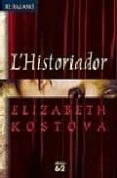 l historiador-elizabeth kostova-9788429758573 l historiador-elizabeth kostova-9788429758573