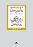 conceptos para el estudio del derecho urbanistico y ambiental en el grado (3ª ed.)-estanislao arana garcia-9788430972173 conceptos para el estudio del derecho urbanistico y ambiental en el grado (3ª ed.)-estanislao arana garcia-9788430972173