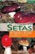 el gran libro de las setas de españa y europa: como reconocer las comestibles de las venenosas-l. la chiusa-9788431529673 el gran libro de las setas de españa y europa: como reconocer las comestibles de las venenosas-l. la chiusa-9788431529673