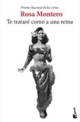 te tratare como a una reina-rosa montero-9788432217173 te tratare como a una reina-rosa montero-9788432217173