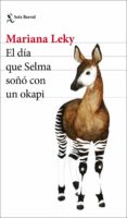 el día que selma soñó con un okapi (ebook)-mariana leky-9788432234873 el día que selma soñó con un okapi (ebook)-mariana leky-9788432234873