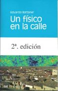 un fisico en la calle (2ª ed.)-eduardo battaner-9788433850973 un fisico en la calle (2ª ed.)-eduardo battaner-9788433850973