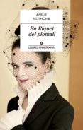 en riquet del plomall-amelie nothomb-9788433915573 en riquet del plomall-amelie nothomb-9788433915573
