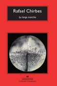 la larga marcha-rafael chirbes-9788433967473 la larga marcha-rafael chirbes-9788433967473