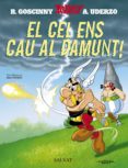 el cel ens cau al damunt (asterix nº 33)-rene goscinny-albert uderzo-9788434504073 el cel ens cau al damunt (asterix nº 33)-rene goscinny-albert uderzo-9788434504073