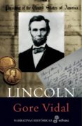 lincoln (2ª ed.)-gore vidal-9788435005173 lincoln (2ª ed.)-gore vidal-9788435005173