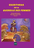 ESCRITORAS EN LA QUERELLE DES FEMMES