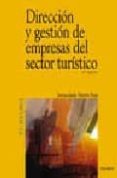 direccion y gestion de empresas del sector turistico (3ª ed.)-inmaculada martin rojo-9788436818673 direccion y gestion de empresas del sector turistico (3ª ed.)-inmaculada martin rojo-9788436818673