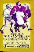 historia de la locura en la epoca clasica (o.c.)-michel foucault-9788437501673 historia de la locura en la epoca clasica (o.c.)-michel foucault-9788437501673