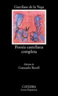poesia castellana completa (17ª ed.)-garcilaso de la vega-9788437600673 poesia castellana completa (17ª ed.)-garcilaso de la vega-9788437600673