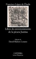 libro de entretenimiento de la picara justina-francisco lopez de ubeda-9788437630373 libro de entretenimiento de la picara justina-francisco lopez de ubeda-9788437630373