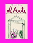 el arte: conversaciones imaginarias con mi madre-juanjo saez-9788439711773 el arte: conversaciones imaginarias con mi madre-juanjo saez-9788439711773