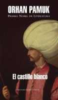 el castillo blanco (ebook)-orhan pamuk-9788439725473 el castillo blanco (ebook)-orhan pamuk-9788439725473