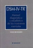 dsm-iv-tr: manual de diagnostico y estadistico de los trastornos mentales-michael b. first-9788445810873 dsm-iv-tr: manual de diagnostico y estadistico de los trastornos mentales-michael b. first-9788445810873