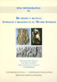 de dioses y bestias: animales y religion en el mundo antiguo-eduardo ferrer albelda-9788447209873 de dioses y bestias: animales y religion en el mundo antiguo-eduardo ferrer albelda-9788447209873