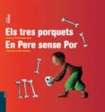por els tres porquets/en pere sense-9788447923373 por els tres porquets/en pere sense-9788447923373