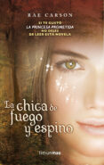 la chica de fuego y espino-rae carson-9788448003173 la chica de fuego y espino-rae carson-9788448003173