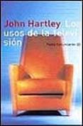 los usos de la television-john hartley-9788449309373 los usos de la television-john hartley-9788449309373