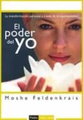 el poder del yo-moshe feldenkrais-9788449319273 el poder del yo-moshe feldenkrais-9788449319273