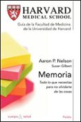 memoria: todo lo que necesitas para olvidarte de las cosas-aaron p. nelson-susan gilbert-9788449320873 memoria: todo lo que necesitas para olvidarte de las cosas-aaron p. nelson-susan gilbert-9788449320873