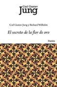 el secreto de la flor de oro-carl gustav jung-richard wihelm-9788449322273 el secreto de la flor de oro-carl gustav jung-richard wihelm-9788449322273