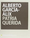 patria querida (garcia alix) (miradas de asturias)-alberto garcia-alix-9788461619573 patria querida (garcia alix) (miradas de asturias)-alberto garcia-alix-9788461619573