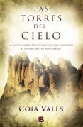 las torres del cielo-coia valls-9788466652773 las torres del cielo-coia valls-9788466652773
