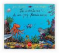 las aventuras de un pez fantasioso-alex scheffler-9788467519273 las aventuras de un pez fantasioso-alex scheffler-9788467519273
