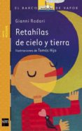 retahilas de cielo y tierra-gianni rodari-9788467562873 retahilas de cielo y tierra-gianni rodari-9788467562873
