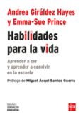 habilidades para la vida: aprender a ser y aprender a convivir en la escuela-9788467597073 habilidades para la vida: aprender a ser y aprender a convivir en la escuela-9788467597073