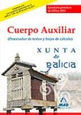 cuerpo auxiliar de la xunta de galicia. ejercicios practicos de o ffice 2010 (procesador de textos y hoja de calculo)-9788467669473 cuerpo auxiliar de la xunta de galicia. ejercicios practicos de o ffice 2010 (procesador de textos y hoja de calculo)-9788467669473
