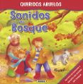 sonidos del bosque (queridos abuelos)-9788467722673 sonidos del bosque (queridos abuelos)-9788467722673