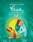 juguemos a hacer yoga para ir a dormir (vvkids)-lorena pajalunga-9788468257273 juguemos a hacer yoga para ir a dormir (vvkids)-lorena pajalunga-9788468257273