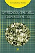 la investigacion cualitativa: comprender y actuar-juan carlos tojar hurtado-9788471337573 la investigacion cualitativa: comprender y actuar-juan carlos tojar hurtado-9788471337573