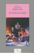 el otoño en pekin-boris vian-9788472239173 el otoño en pekin-boris vian-9788472239173