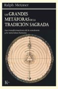 grandes metaforas de la tradicion sagrada, las-ralph metzner-9788472451773 grandes metaforas de la tradicion sagrada, las-ralph metzner-9788472451773