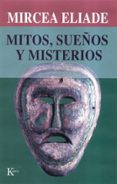 mitos, sueños y misterios-mircea eliade-9788472454873 mitos, sueños y misterios-mircea eliade-9788472454873