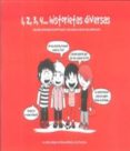 1, 2, 3, 4 historietas diversas: guia sobre diversidad afectivo s exual e identitades de genero para adolescentes-susanna martin-9788472905573 1, 2, 3, 4 historietas diversas: guia sobre diversidad afectivo s exual e identitades de genero para adolescentes-susanna martin-9788472905573