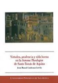 virtudes, prudencia y vida buena en la summa theologiae de santo tomas de aquino-jesus manuel conderana cerrillo-9788472999473 virtudes, prudencia y vida buena en la summa theologiae de santo tomas de aquino-jesus manuel conderana cerrillo-9788472999473
