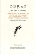 libros de madrid, ii: colina del alto chopo; soledades madrileñas ; madrid posible e imposible (obras de juan ramon jimenez)-juan ramon jimenez-9788475220673 libros de madrid, ii: colina del alto chopo; soledades madrileñas ; madrid posible e imposible (obras de juan ramon jimenez)-juan ramon jimenez-9788475220673