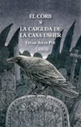 el corb: la caiguda de la casa usher-edgar allan poe-9788475849973 el corb: la caiguda de la casa usher-edgar allan poe-9788475849973