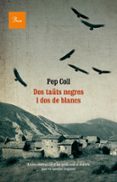 dos taüts negres i dos de blancs-pep coll-9788475884073 dos taüts negres i dos de blancs-pep coll-9788475884073