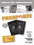 pasaporte 2 (a2) - libro de ejercicios + cd-oscar cerrolaza gili-9788477113973 pasaporte 2 (a2) - libro de ejercicios + cd-oscar cerrolaza gili-9788477113973