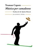 musica per camaleons (2ª ed.)-truman capote-9788477273073 musica per camaleons (2ª ed.)-truman capote-9788477273073