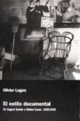 el estilo documental de august sander a walker evans 1920-1945-oliver lugon-9788478001873 el estilo documental de august sander a walker evans 1920-1945-oliver lugon-9788478001873