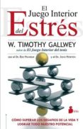 el juego interior del estres-timothy gallwey-9788478088973 el juego interior del estres-timothy gallwey-9788478088973